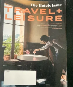 Magazine | The Hotels Issue Travel + leisure