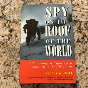 Spy on the Roof of the World