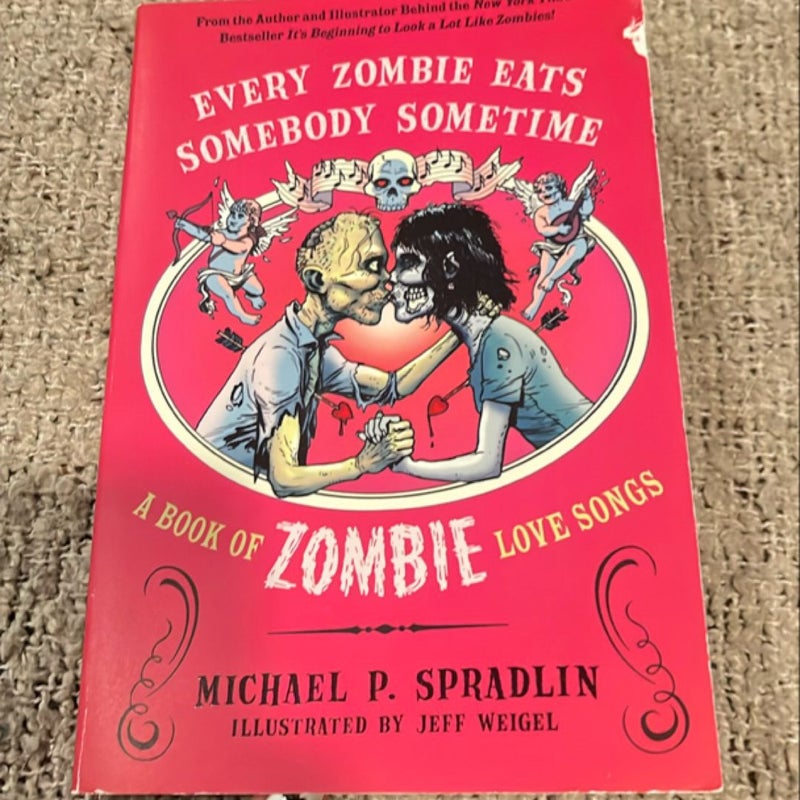 Every Zombie Eats Somebody Sometime *1st edition