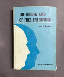 The Hidden Face of Free Enterprise 