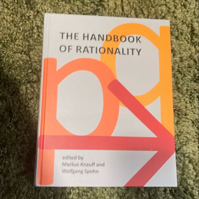 The Handbook of Rationality