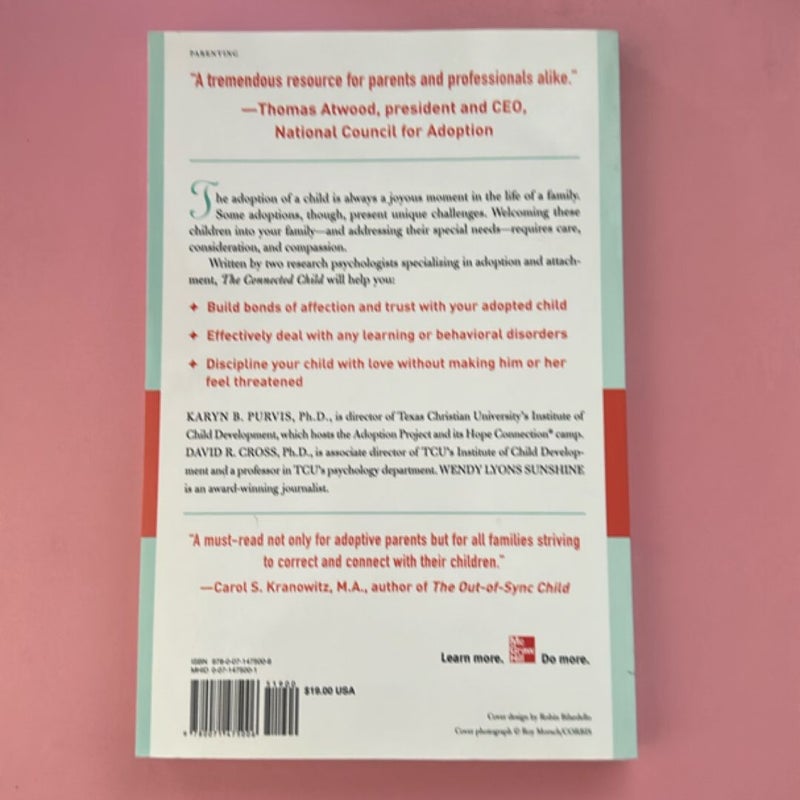 The Connected Child: Bring Hope and Healing to Your Adoptive Family