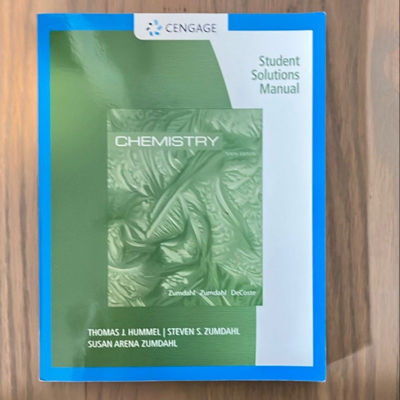 Student Solutions Manual for Zumdahl/Zumdahl/DeCoste's Chemistry, 10th Edition