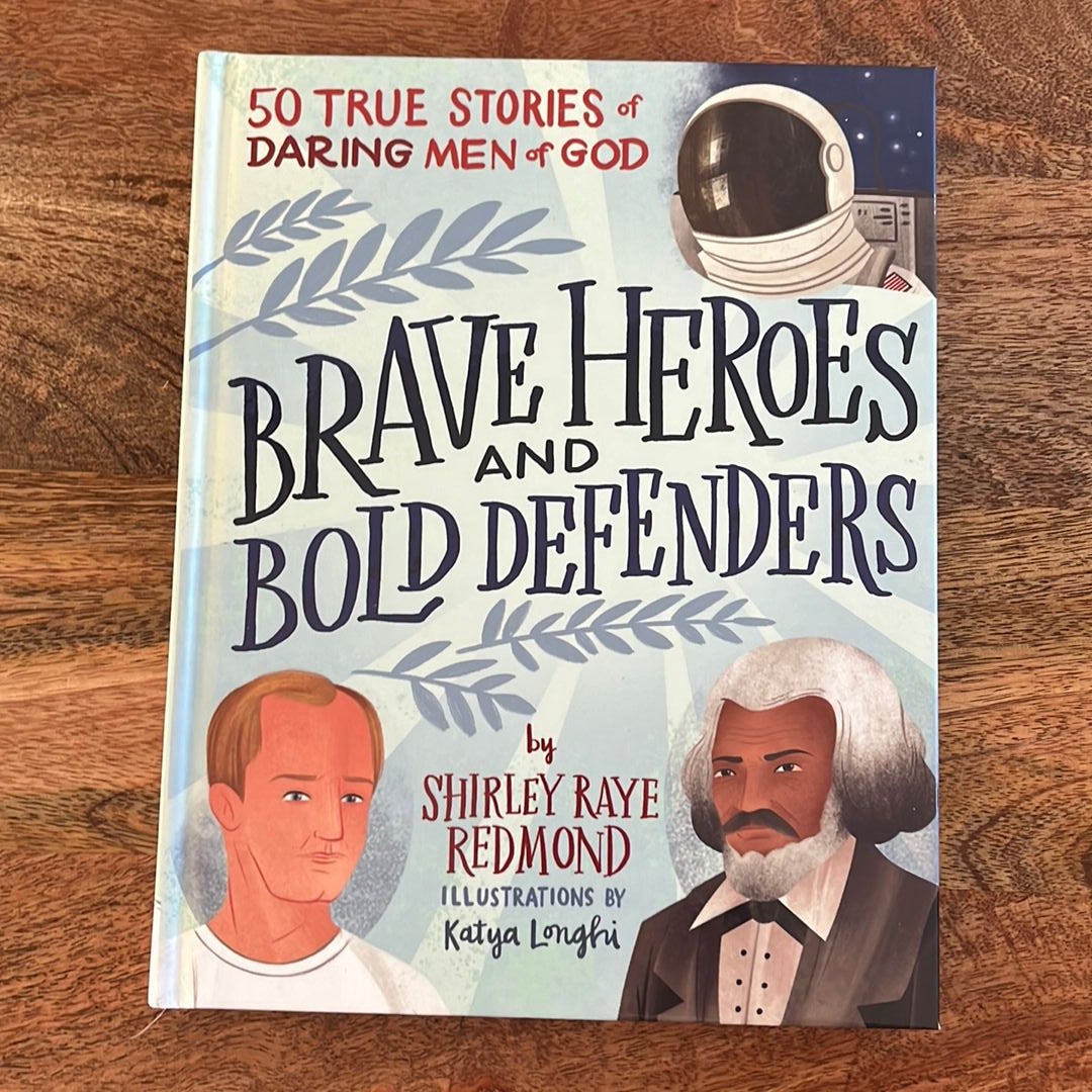 Brave Heroes and Bold Defenders