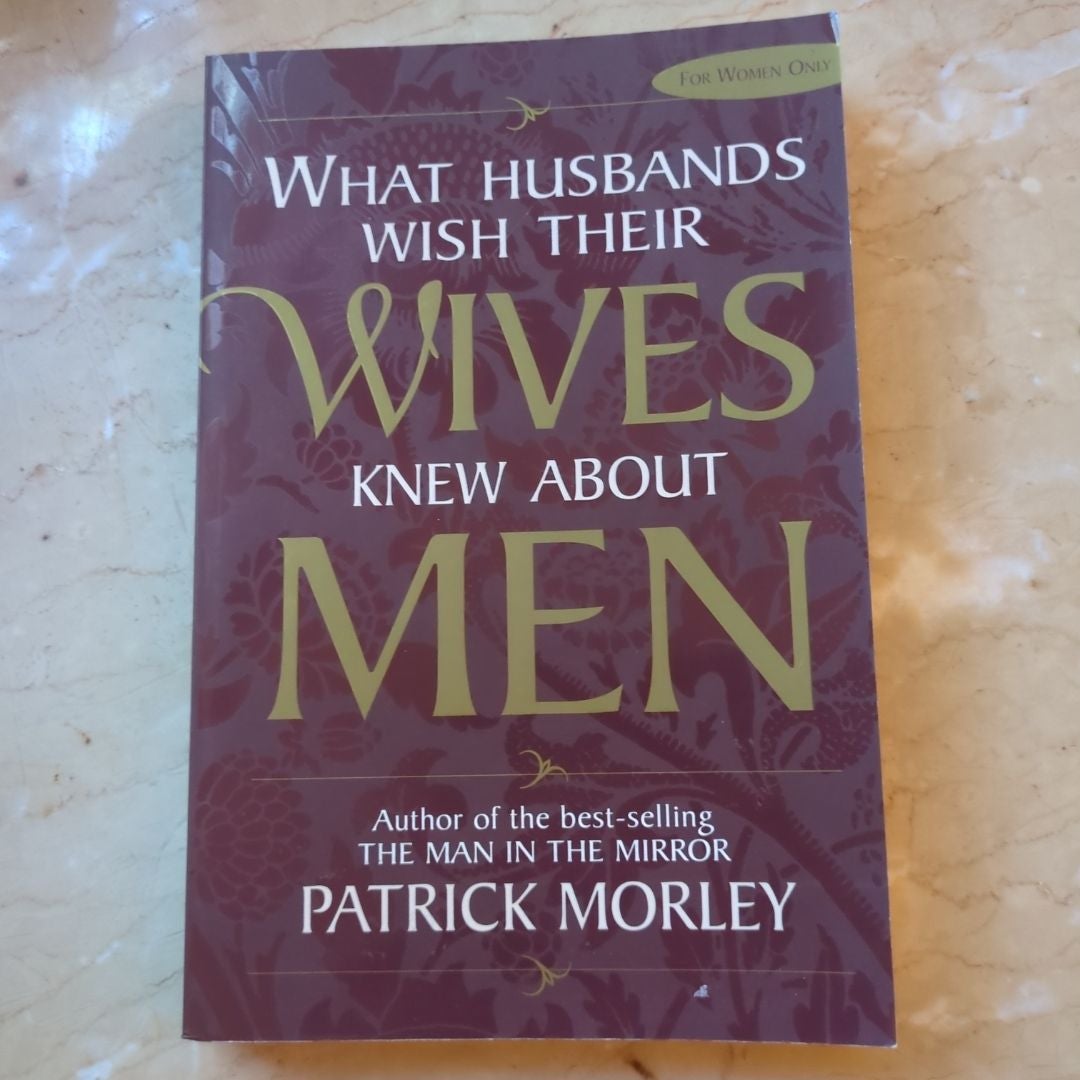 What Husbands Wish Wives Knew