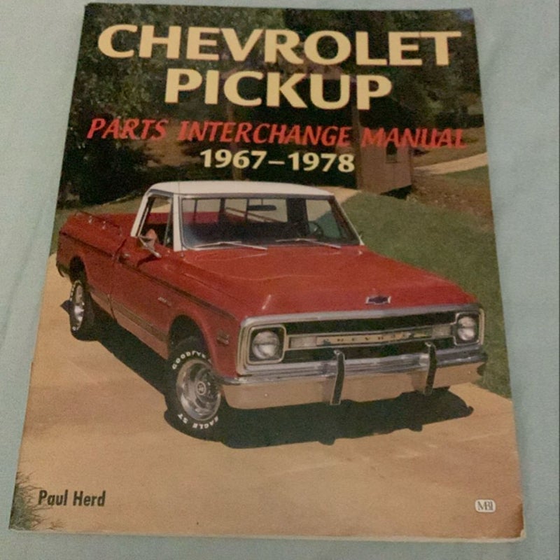 Chevrolet Pickup Parts Interchange Manual 1967-1978