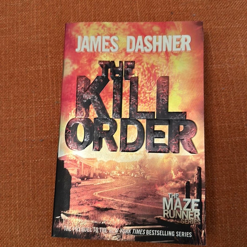 The Kill Order (Maze Runner, Book Four; Origin)