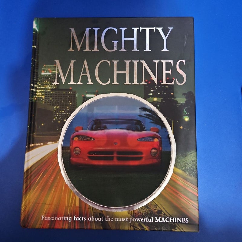 Mighty Machines