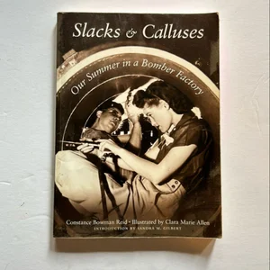 Slacks and Calluses