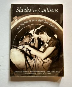 Slacks and Calluses