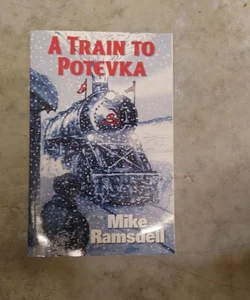 A Train to Potevka