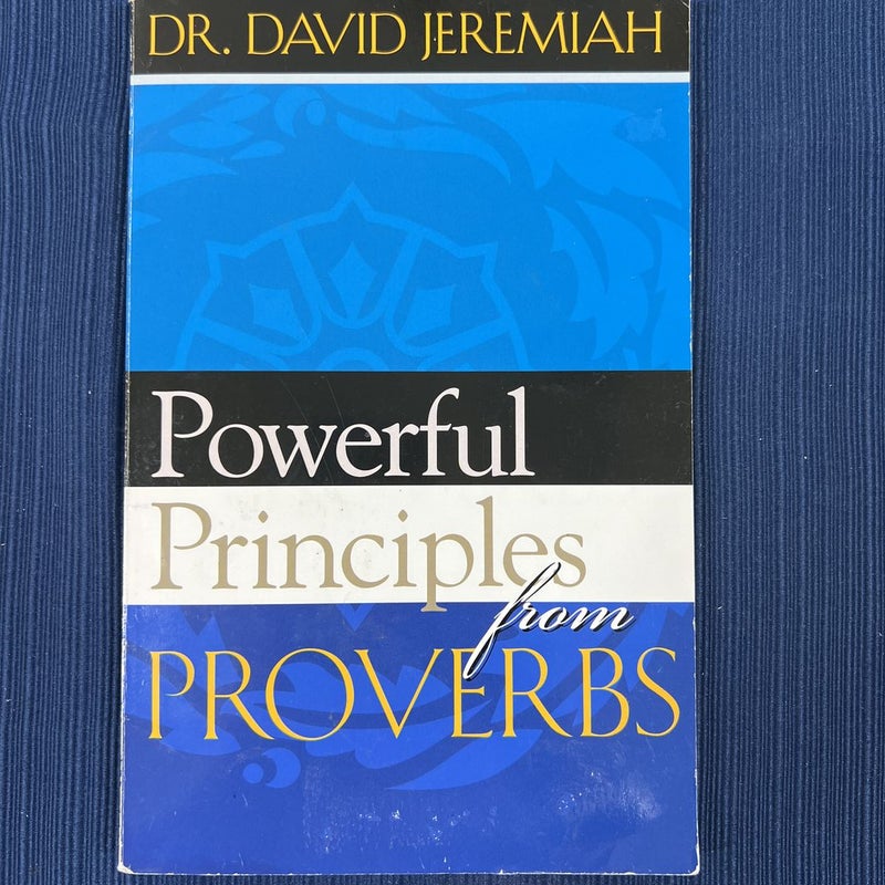 Powerful Principles from Proverbs