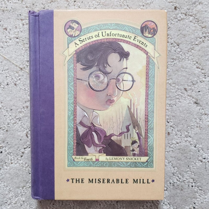 The Miserable Mill (A Series of Unfortunate Events book 4)
