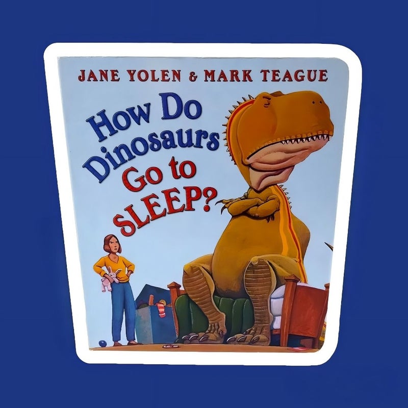 How Do Dinosaurs Go to Sleep?