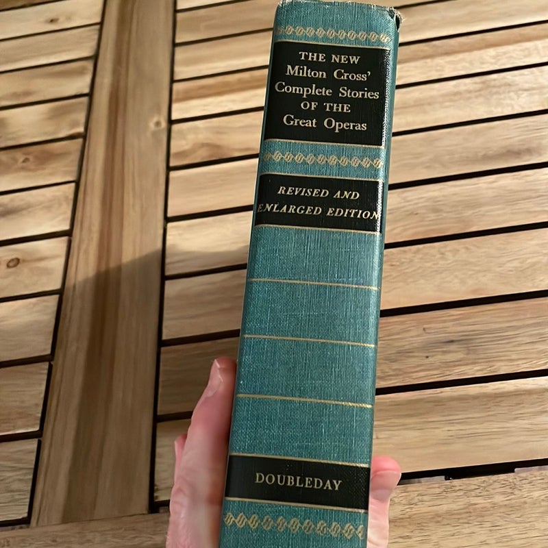 The New Milton Cross’ Complete Stories of the Great Operas (1955)