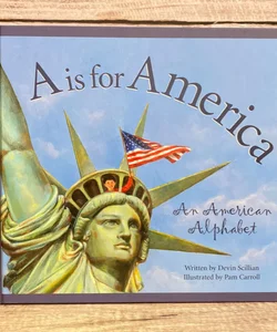 A is for America: An American Alphabet