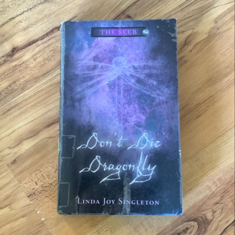 Don't Die, Dragonfly