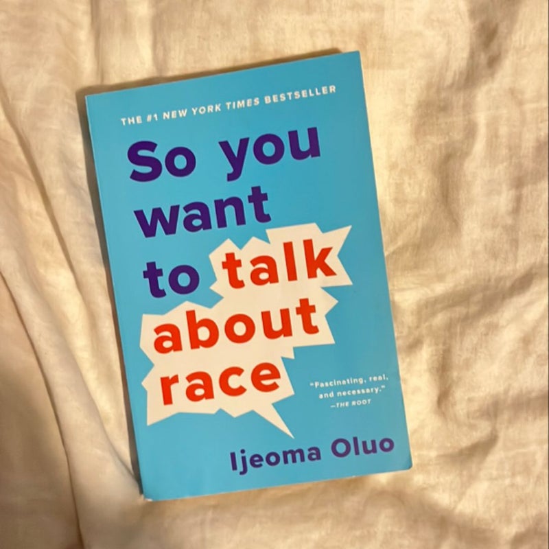 So You Want to Talk about Race