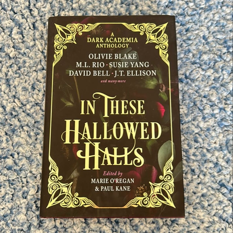 In These Hallowed Halls: a Dark Academia Anthology