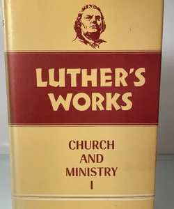 Luther's Works Volume 39 Church and Ministry I American Edition 1970 Vintage