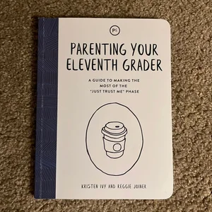 Parenting Your Eleventh Grader