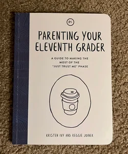 Parenting Your Eleventh Grader