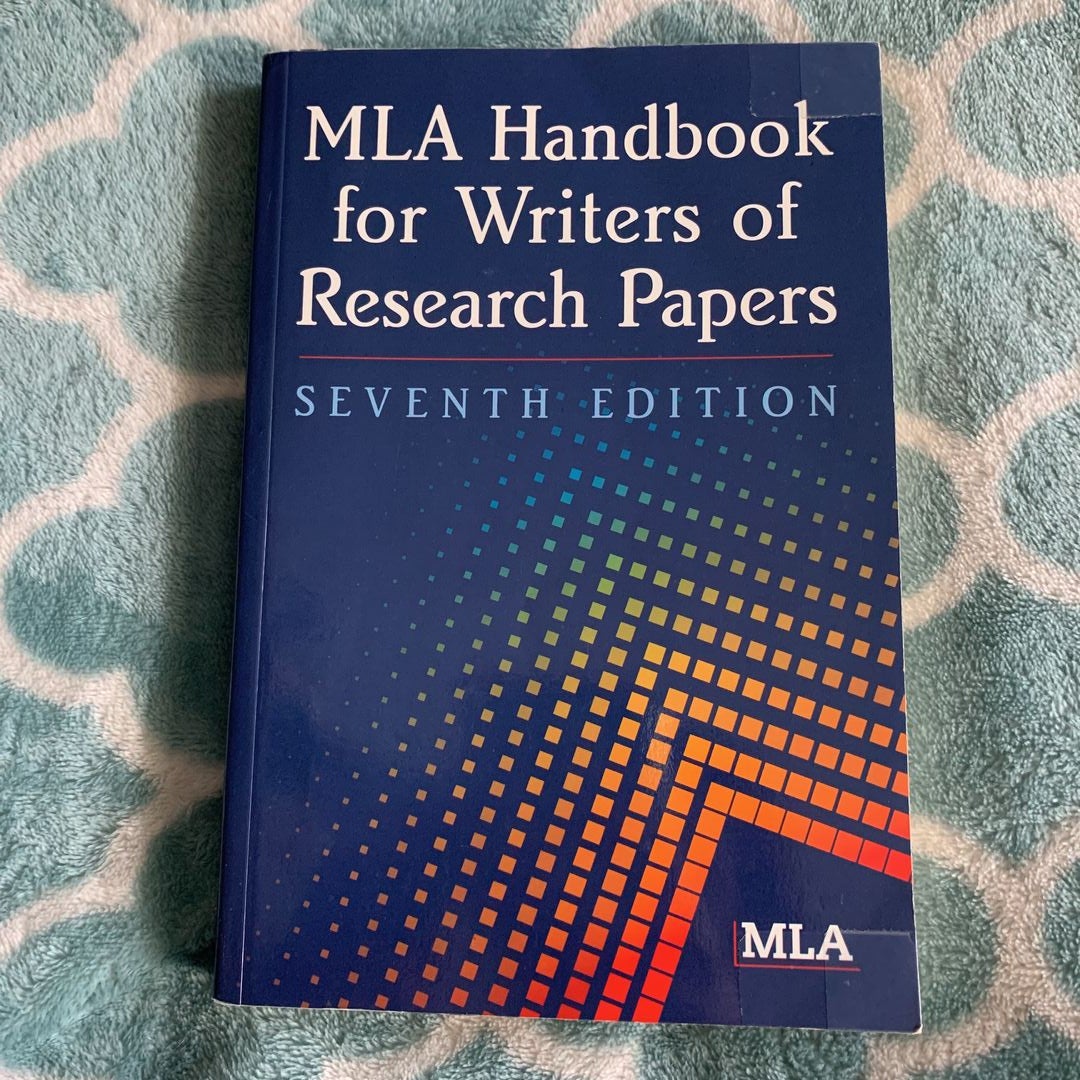 MLA Handbook for Writers of Research Papers