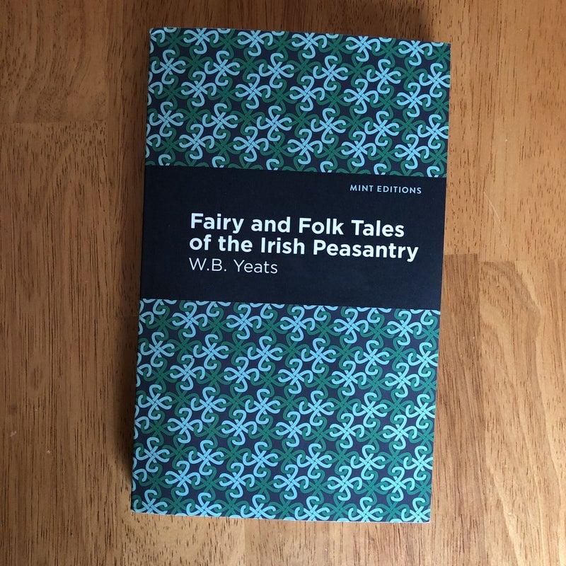 Fairy and Folk Tales of the Irish Peasantry