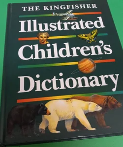 The Kingfisher Illustrated Children's  Dictionary