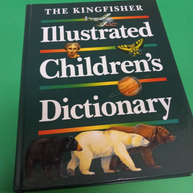 The Kingfisher Illustrated Children's Dictionary