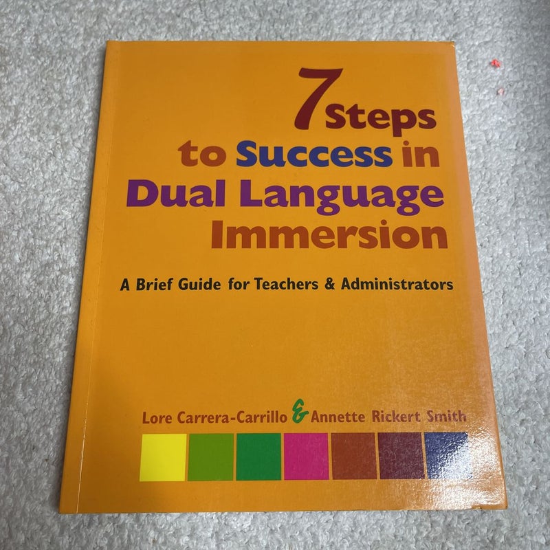 7 Steps to Success in Dual Language Immersion