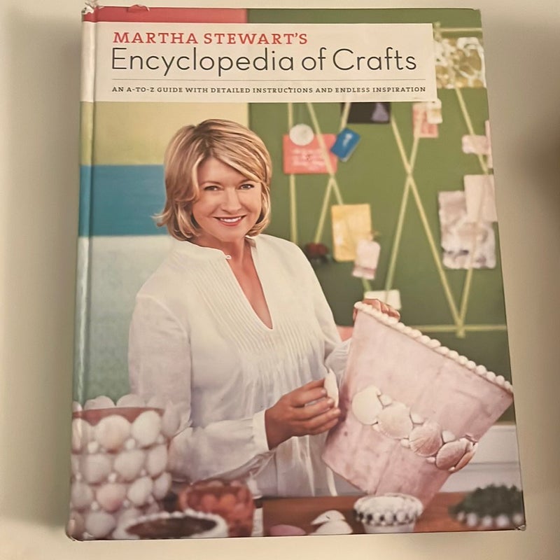 Martha Stewart's Encyclopedia of Crafts