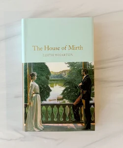 The House of Mirth (Macmillan Collector’s Library)