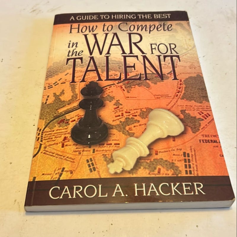 How to Compete in the War for Talent