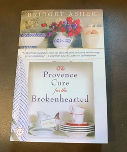 The Provence Cure for the Brokenhearted