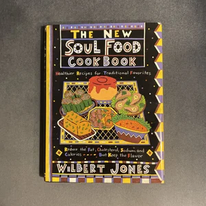 The New Soul Food Cookbook