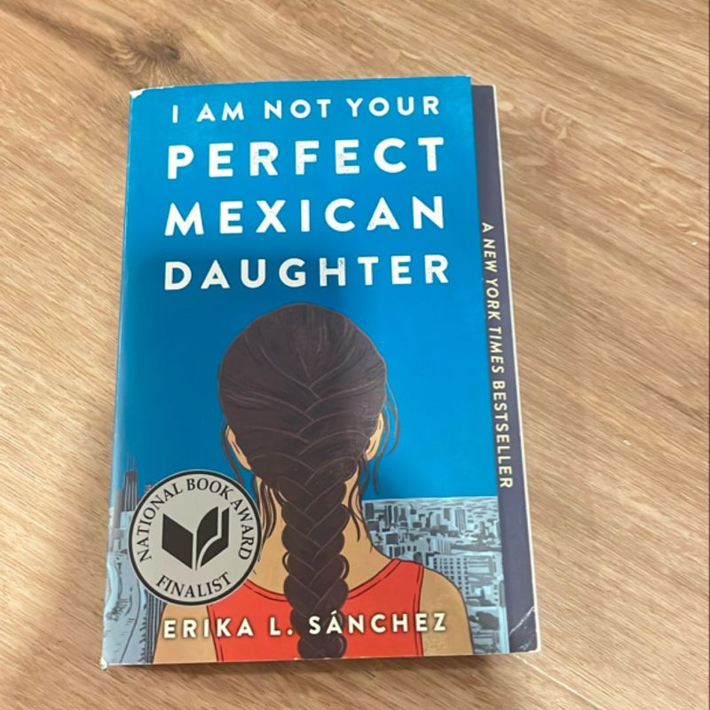 I Am Not Your Perfect Mexican Daughter