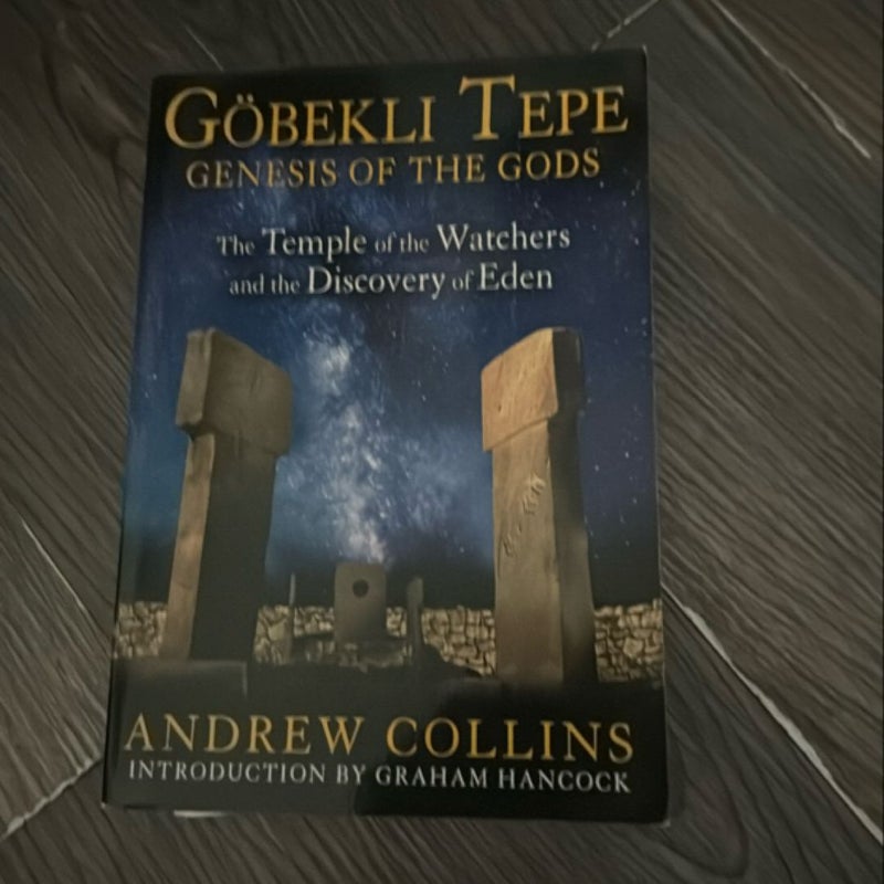 Gobekli Tepe: Genesis of the Gods