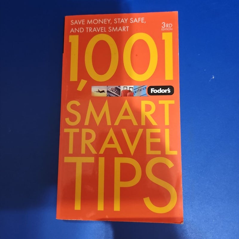 Fodor's 1,001 Smart Travel Tips 3rd Edition