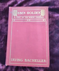 Eben Holden A Tale Of The North Country 