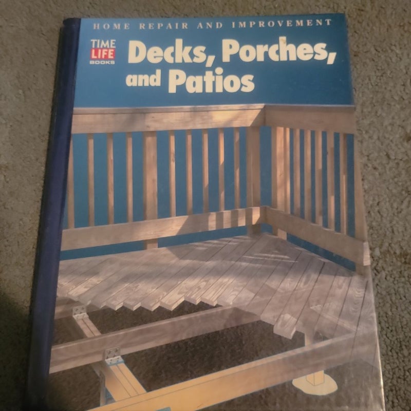 Decks, Porches and Patios