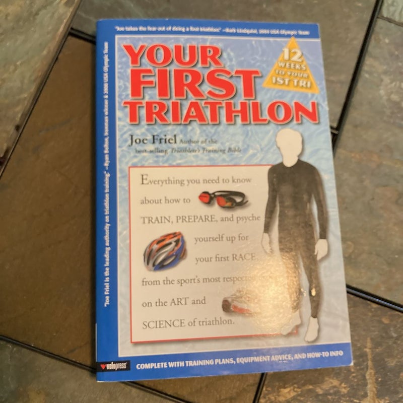 Your First Triathlon, 2nd Ed