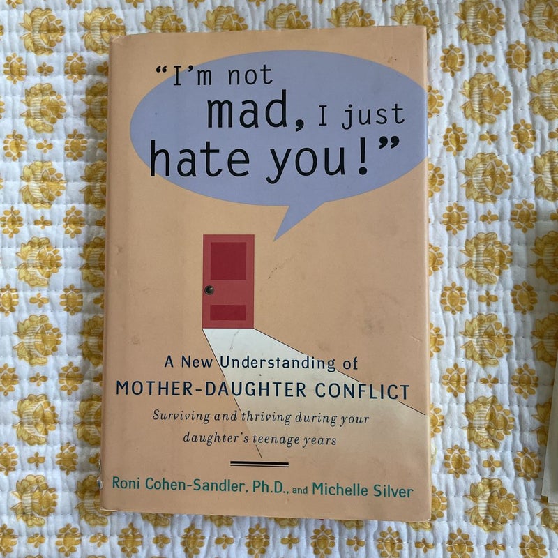 "I'm Not Mad, I Just Hate You!"