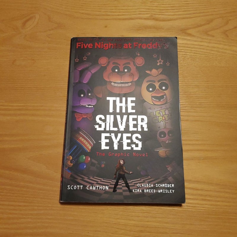 Five Nights at Freddy's: The Silver Eyes (Five Nights at Freddy's): Volume 1