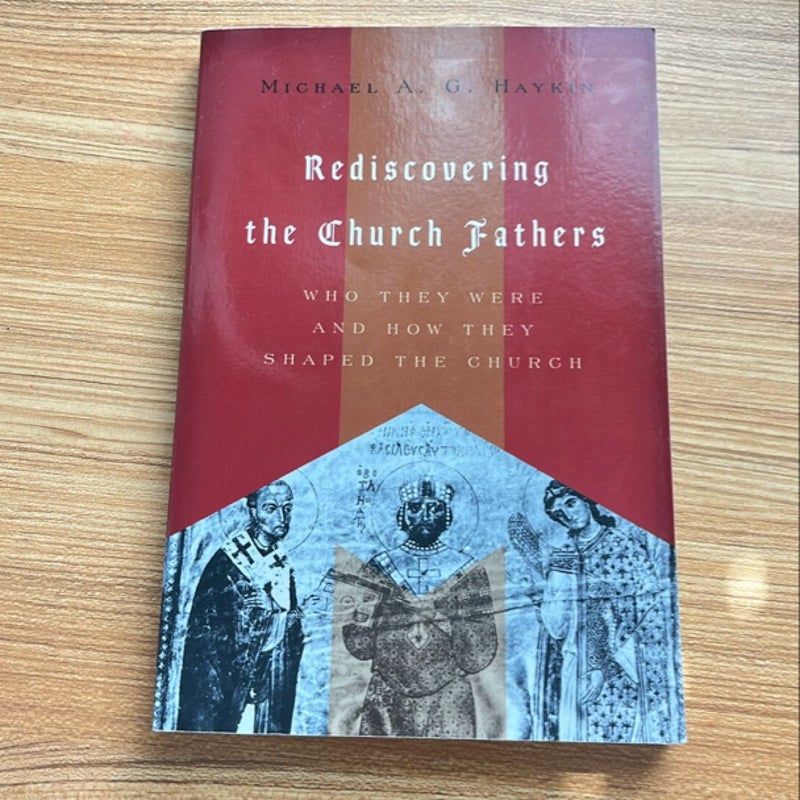 Rediscovering the Church Fathers