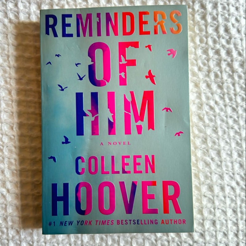 Reminders of Him