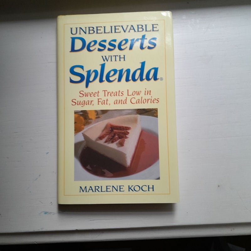 Unbelievable Desserts with Splenda