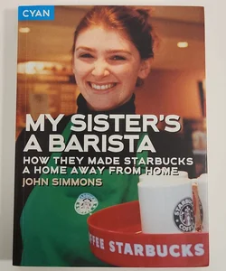 My Sister's a Barista