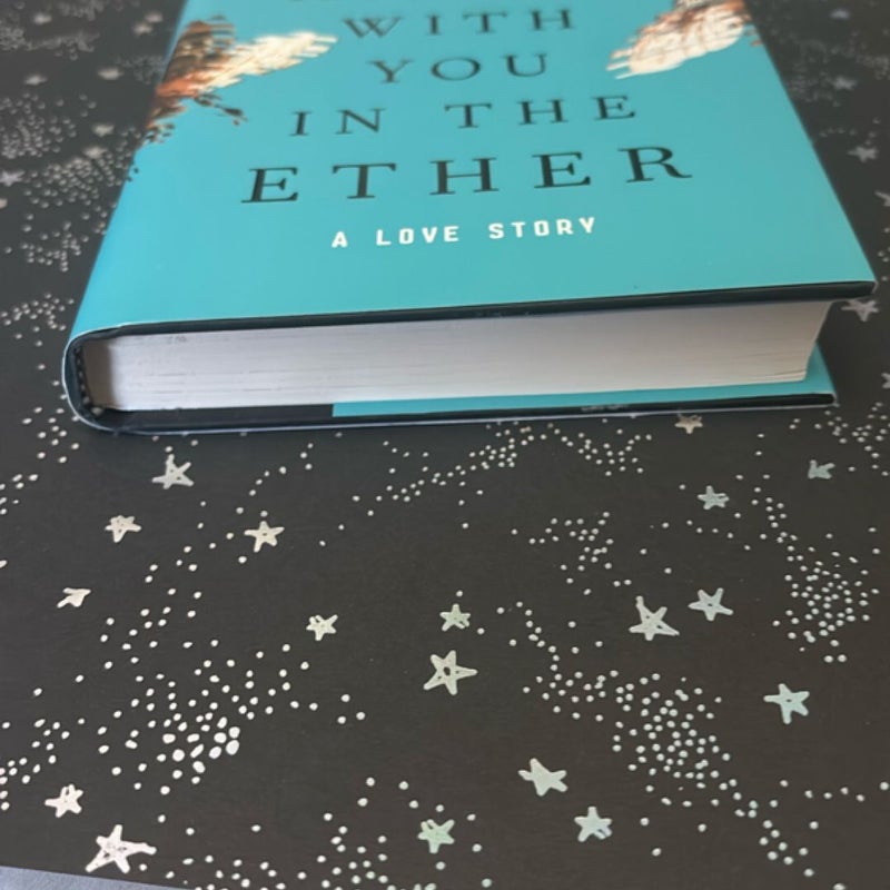 Alone with You in the Ether