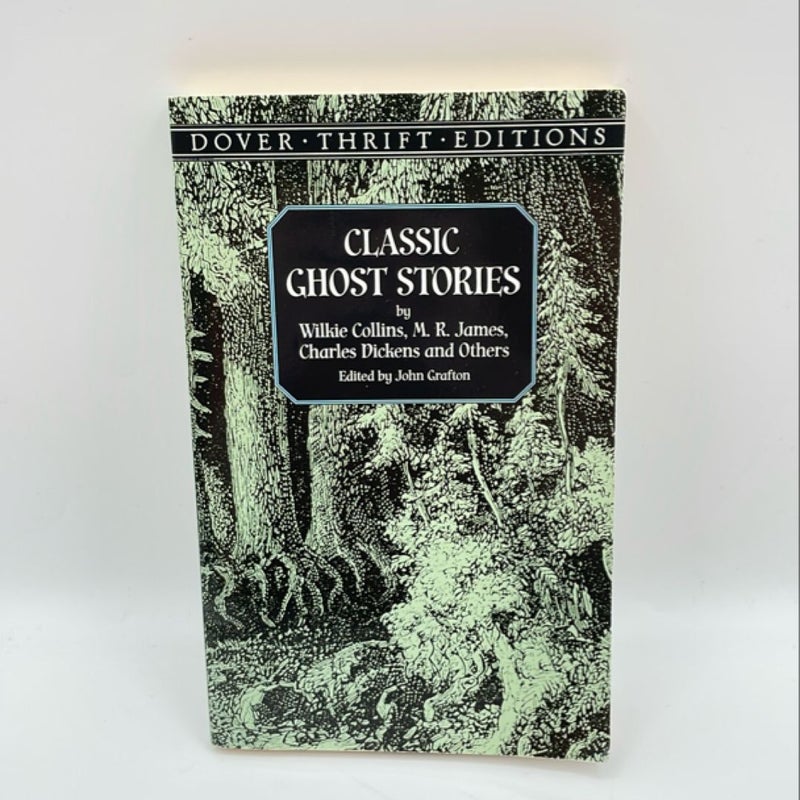 Classic Ghost Stories by Wilkie Collins, M. R. James, Charles Dickens and Others